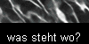  was steht wo? 